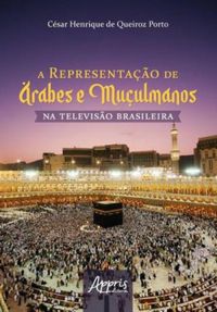 A Representao de rabes e Muulmanos na Televiso Brasileira