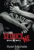 Seduce Me (Ravage MC #2)