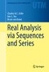 Real Analysis via Sequences and Series (Undergraduate Texts in Mathematics) (English Edition)