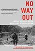 No Way Out: A Story of Valor in the Mountains of Afghanistan (English Edition)