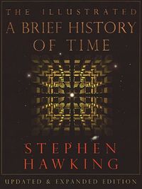 The Illustrated Brief History of Time