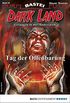 Dark Land 33 - Horror-Serie: Tag der Offenbarung (Anderswelt John Sinclair Spin-off) (German Edition)