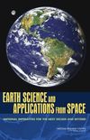 Earth Science and Applications from Space: National Imperatives for the Next Decade and Beyond