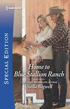 Home to Blue Stallion Ranch (Men of the West Book 2714) (English Edition)