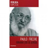 Folha explica: Paulo Freire