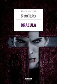 Dracula: Ediz. integrale (Grandi Classici Vol. 14) (Italian Edition)