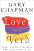 Love is a Verb: Stories of What Happens When Love Comes Alive (English Edition)