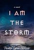 I Am the Storm (English Edition)