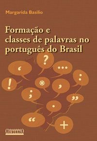 Formao e Classes de Palavras no Portugus do Brasil