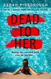 Dead to Her: The most gripping crime thriller book you have to read in 2020 from the No. 1 Sunday Times bestselling author! (English Edition)