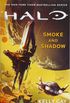 HALO: Smoke and Shadow