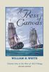 A Press of Canvas: War of 1812 Trilogy Volume 1