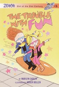 The Trouble with Fun (Zenon, Girl of 21st Century Book 3) (English Edition)