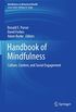 Handbook of Mindfulness: Culture, Context, and Social Engagement (Mindfulness in Behavioral Health) (English Edition)