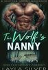 The Wolfs Nanny: A Shifter Nanny Romance