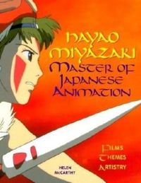Hayao Miyazaki: Master of Japanese Animation 	 