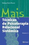 Mais Tcnicas de Psicoterapia Relacional Sistmica - Vol.2