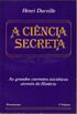 A Cincia Secreta - Volume I