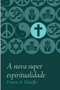 A nova superespiritualidade