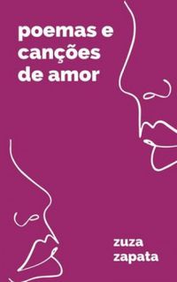 Poemas e Canes de Amor: volume 1