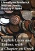 English Coins and Tokens, with a Chapter on Greek and Roman Coins (English Edition)