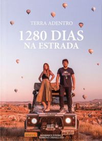 Terra Adentro: 1280 Dias na Estrada