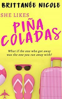 She Likes Pina Coladas