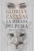 La mirada del puma: Hechizo de amor en la Patagonia (Spanish Edition)