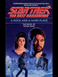 A Rock and a Hard Place (Star Trek: The Next Generation Book 10) (English Edition)