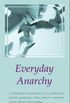 Everyday Anarchy
