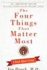 The Four Things That Matter Most: A Book about Living