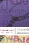 Jornalismo Investigativo: o concurso Tim Lopes