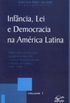 Infncia, Lei e Democracia na Amrica Latina