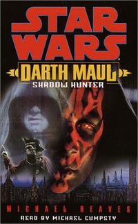 Star Wars: Darth Maul: Shadow Hunter