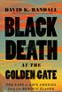 Black Death at the Golden Gate: The Race to Save America from the Bubonic Plague (English Edition)