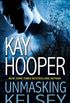 Unmasking Kelsey (Hagan Book 6) (English Edition)
