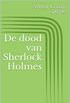 De dood van Sherlock Holmes (Dutch Edition)