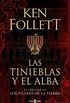 Las tinieblas y el alba (La precuela de Los pilares de la Tierra) (Spanish Edition)