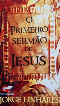 O Primeiro Sermo de Jesus