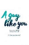 A guy like you #17