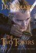 Two Towers: Being the second part of The Lord of the Rings