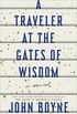 A traveler at the gates of wisdom