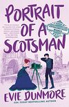 Portrait of a Scotsman (A League of Extraordinary Women Book 3) (English Edition)