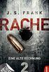RACHE - Eine alte Rechnung: Folge 2 (Ein Stein & Berger Thriller) (German Edition)
