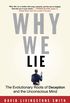 Why We Lie: The Evolutionary Roots of Deception and the Unconscious Mind