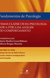 Fundamentos de Psicologia: Temas Clássicos da Psicologia sob a Ótica da Análise do Comportamento