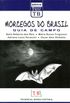Morcegos Do Brasil. Guia De Campo