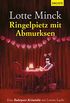Ringelpietz mit Abmurksen: Eine Ruhrpott-Krimdie mit Loretta Luchs (German Edition)