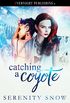 Catching a Coyote (Coyote Bound Book 4) (English Edition)