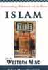 Islam for the Western Mind: Understanding Muhammad and the Koran (English Edition)
